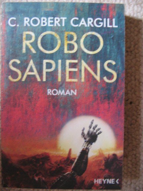 Libri: Robo sapiens C. Robert Cargill – Usato da Reitnau venduto da Bab0