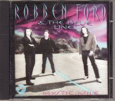 Robben Ford & The Blue Line – Mystic Mile