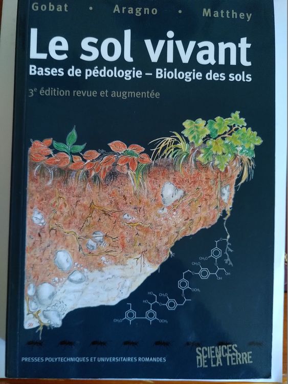 Le Sol Vivant : bases de pédologie - biologie des sols (D'occasion) à ...