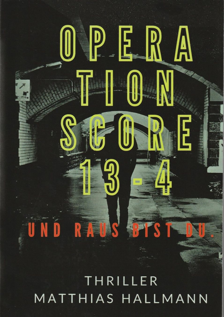 Libri: Matthias Hallmann - Operation Score 13-4 – Usato da Spiez venduto da Crazyduck
