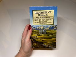 NOVEL: Stephen R. Donaldson, Daughter of Regals 