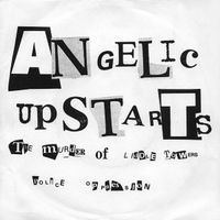 Angelic Upstarts – The Murder Of Liddle Towers