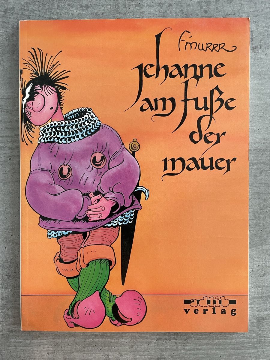 Fumetti: F'MURRR - JEHANNE AM FUSSE DER MAUER – Nuovo (secondo la descrizione) da Pfungen venduto da Druller