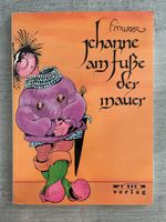 F'MURRR - JEHANNE AM FUSSE DER MAUER