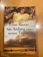 Lynn Austin: Am Anfang eines neuen Tages -christlicher Roman