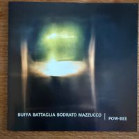 Buffa Battaglia Bodrato Mazzucco, Pow-Bee (CD Leo)