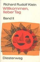 Willkommen, lieber Tag