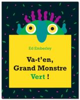 Va-t'en, grand monstre vert !