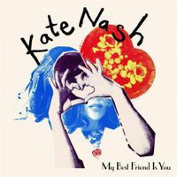 Kate Nash - My Best Friend Is You