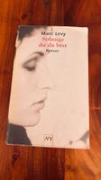 Marc Levy: Solange du da bist - Roman - Taschenbuch!