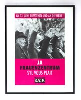Abstimmungsplakat «Ja Frauenzentrum sìl vous plait» 1999 ZH