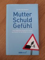 "Mutter Schuld Gefühl" von Ulrike Hartmann 
