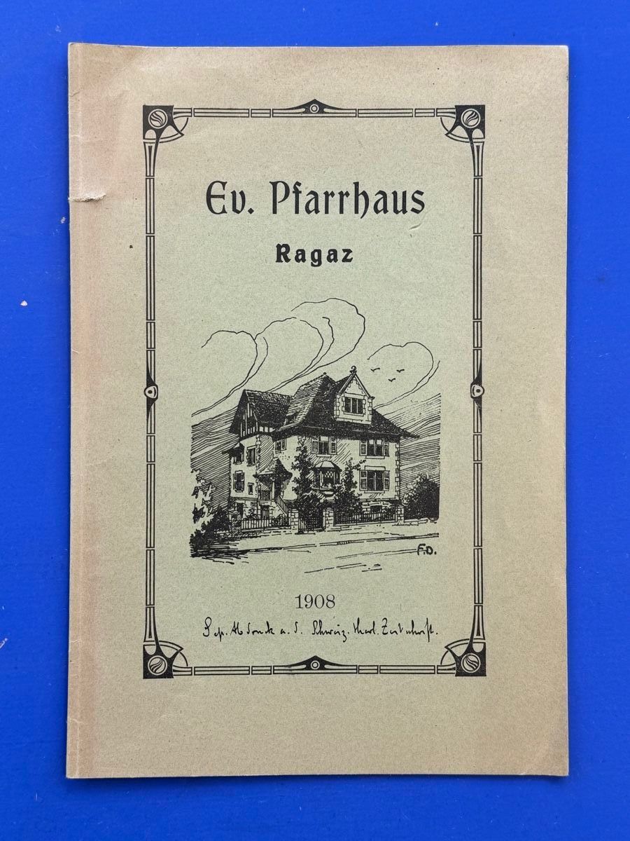 Livres: Ev Pfarrhaus Ragaz. Ein modernes Pfarrhaus 1908. Broschüre – D'occasion à Adliswil par buch_und_kunst