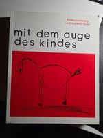 Mit dem Auge des Kindes - Kinderzeichnungen moderne Kunst