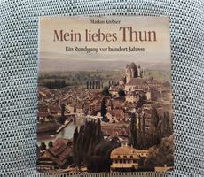 THUN - Mein liebes Thun - 3. Auflage - 1986