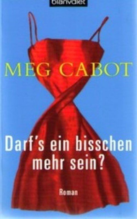 Libri: Cabot Meg - Darf's ein bisschen mehr sein? / Roman – Usato da Schaffhausen venduto da buecherlaus-bellet.