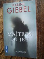 Karine Giebel: Maîtres du jeu: nouvelles