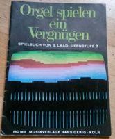 Orgel spielen ein Vergnügen (Lernstufe 2)  S. Laad   HG 1412