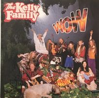 The Kelly Family – Wow