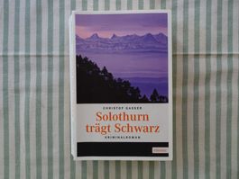 Christof Gasser - Solothurn trägt Schwarz - CH Krimi - B711