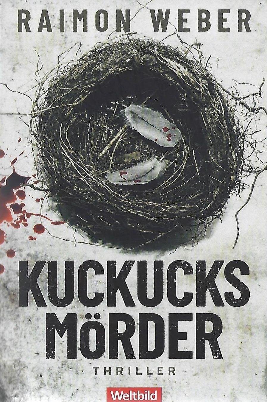 Libri: Weber Raimond - Kuckucksmörder / Krimi – Usato da Schaffhausen venduto da buecherlaus-krimi