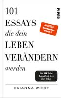 101 Essays, die dein Leben verändern werden – Brianna Wiest