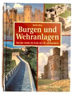 Burgen und Wehranlagen von der Antike bis Ende des 20. Jahrh