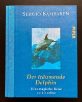 Der träumende Delphin / Sergio Bambaren