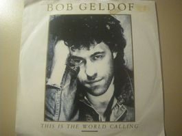 Vinyl-Single Bob Geldof - This Is The World Calling