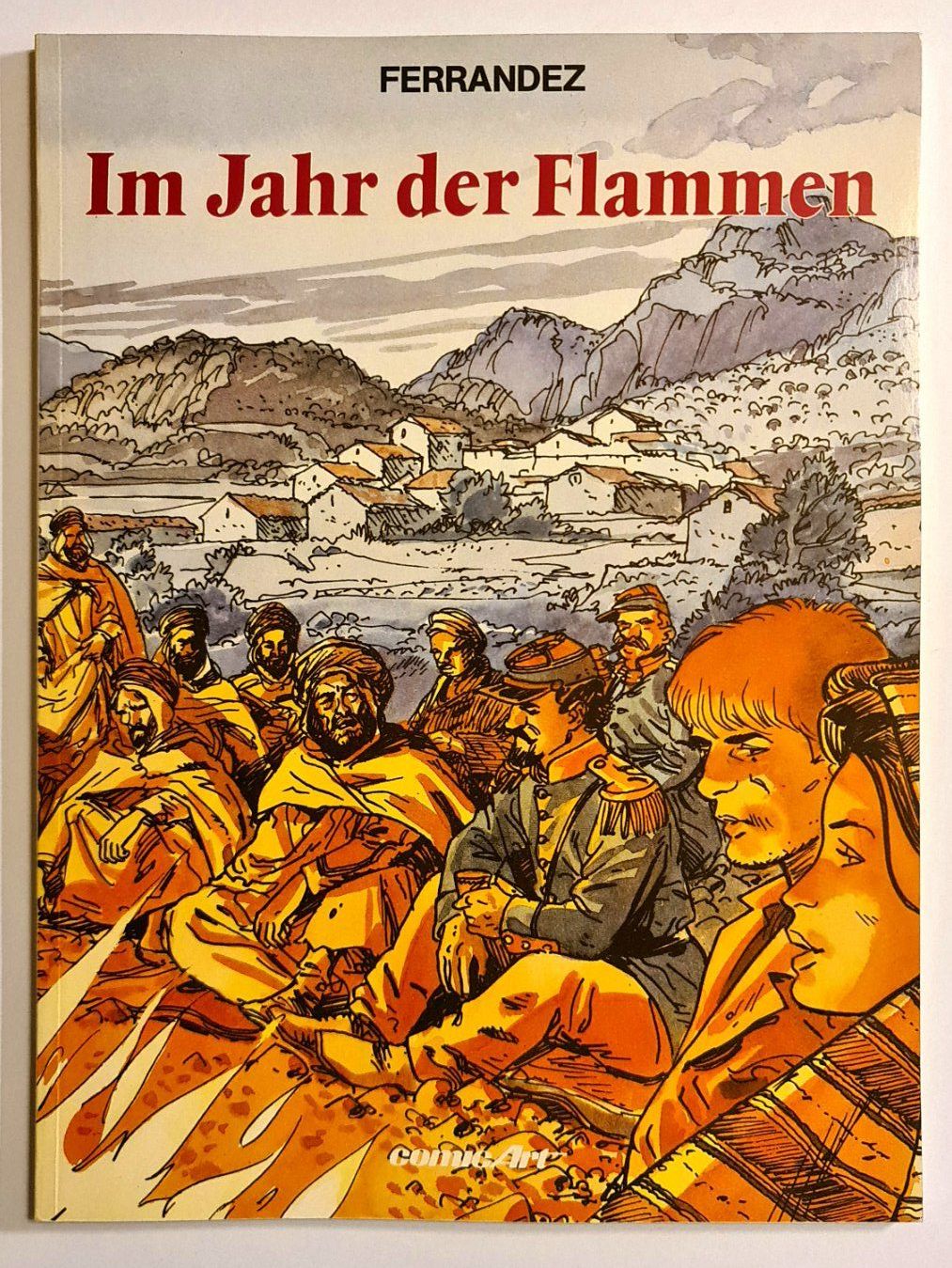 Fumetti: Ferrandez: Im Jahr der Flammen - Comic – Usato da Aesch BL venduto da pri_fp8t