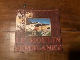 Le Moulin Semblanet Martigny-Bourg Valais Suisse