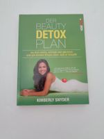Der Beauty Detox Plan - Kimberly Snyder