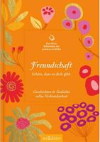 Die kleine Bibliothek der positiven Gefühle: Freundschaft