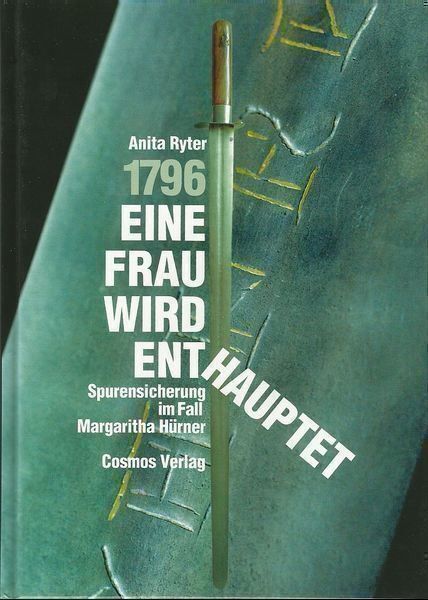 Libri: 1796 Eine Frau wird enthauptet Thun – Usato da Bern venduto da Grindelwaldaus