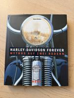 Harley-Davidson Forever – Mythos auf zwei Rädern