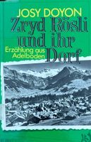 Doyon Josy, Zryd Rösli und ihr Dorf
