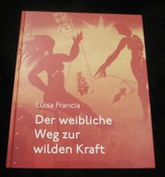 Luisa Franca - Der weibliche Weg zur wilden Kraft