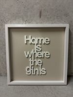 Bild "Home is where the gin is"