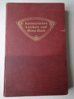 Kulinarisches Lexikon u. Menu-Buch 1908