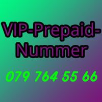 TOP PREPAID-NUMMER ZUM SCHNÄPPLI-PREIS! 079 764 55 66