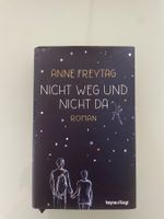 Anne Freytag - Nicht Weg und Nicht Da