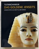 Tutanchamun - Das goldene Jenseits