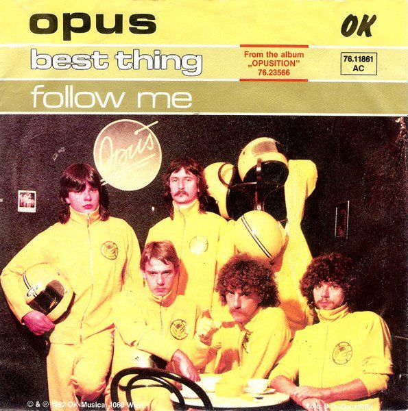 Dischi in vinile: Opus: Best Thing / Follow Me 7" – Usato da Steinhausen venduto da Vilivinili