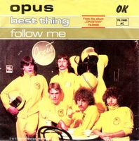 Opus: Best Thing / Follow Me 7"