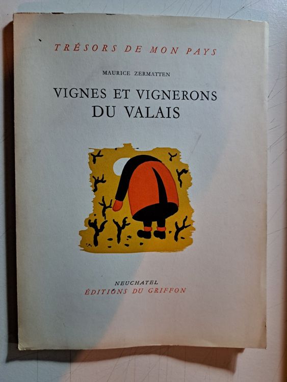 Livre Vignes et Vignerons du Valais 1956 Kaufen auf Ricardo