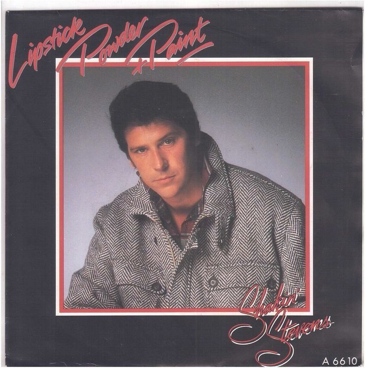 Vinyles: Shakin Stevens  --  Lipstick powder and paint  Single7 – D'occasion à Rheinau par asteng
