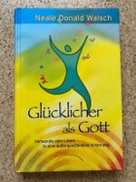 Buch gebunden "Glücklicher als Gott", Neale Donald Walsch