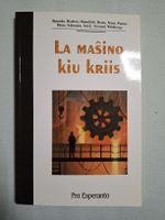 Esperanto: La maŝino kiu kriis