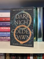 Dark Night Golden Dawn Allison Carr Waechter