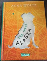 Anna Woltz - Für immer Alaska - Jugendbuch